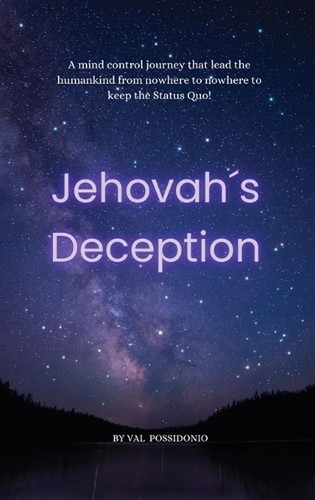 Jehovah deception val - deception, by